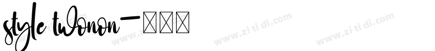 style twonon字体转换